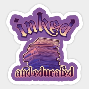 inked and educated  purple tattoo style design Sticker